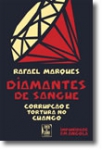 Bloeddiamanten -Corruptie en Foltering in Cuango