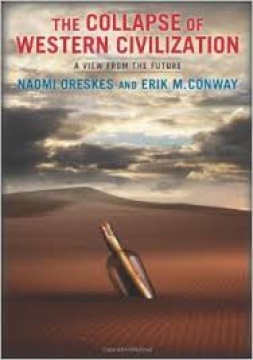 The Collapse of Western Civilisation van Naomi Oreskes en Erik M. Conway