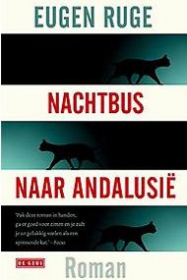 Eugen Ruge, Nachtbus naar Andalusië