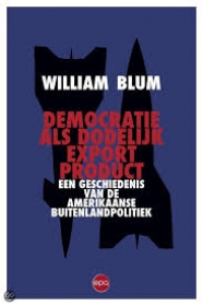 Democratie als dodelijk exportproduct – Een geschiedenis van de Amerikaanse buitenlandpolitiek