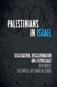 Palestinians in Israel van Ben White