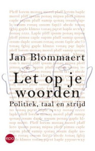 Jan Blommaert, let op je woorden