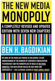 Ben Bagdikian, The new media monopoly