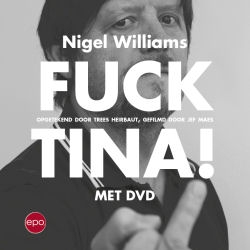 Nigel Williams zegt FUCK TINA!