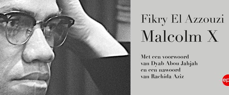 Malcolm X: rebel tegen de arrogantie van de macht