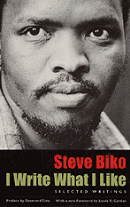 Steve Biko I write I like
